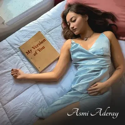 My Version of You by Asmi Aderay