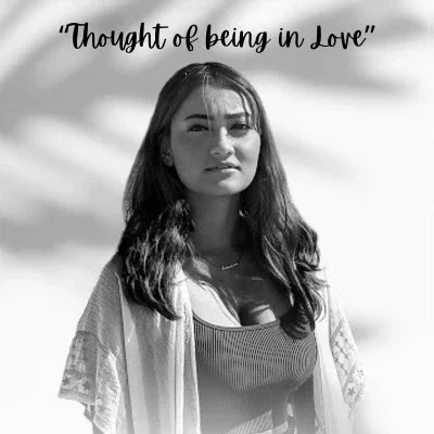 Thought of being in Love